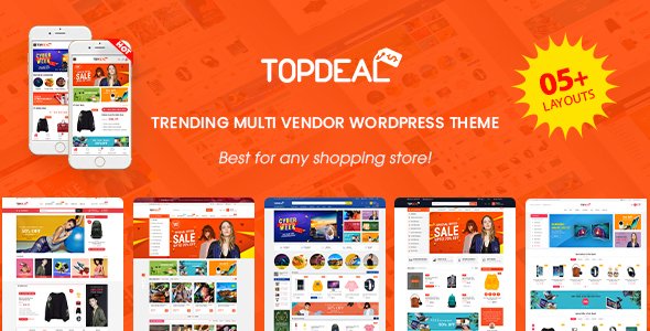 TopDeal – Multi Vendor Marketplace WooCommerce WordPress Theme (Mobile Layouts Ready)