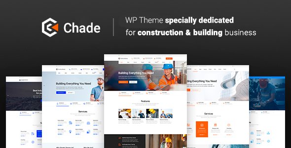 Chade – Construction