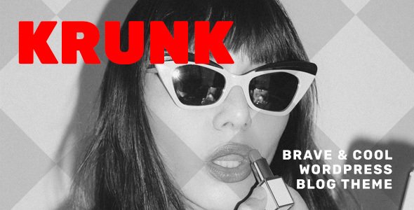 Krunk – Brave & Cool WordPress Blog Theme